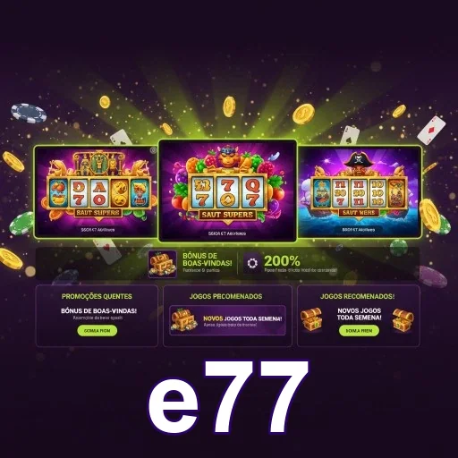 Conta e saques no app e77 com acesso mobile seguro